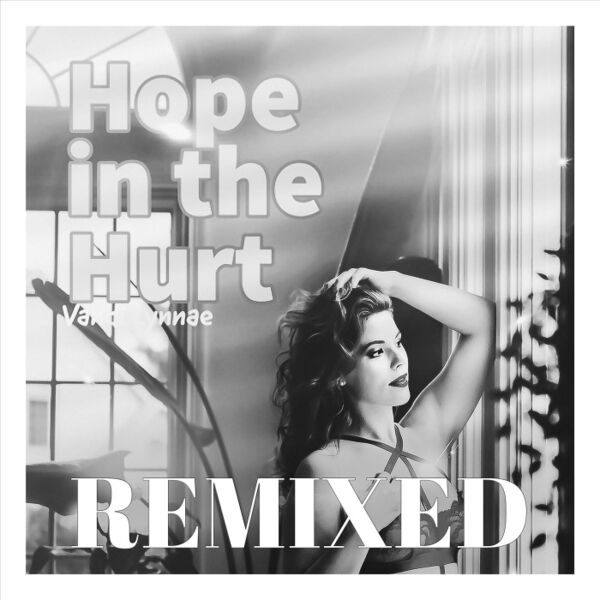 Cover art for Hope in the Hurt (Remixed)